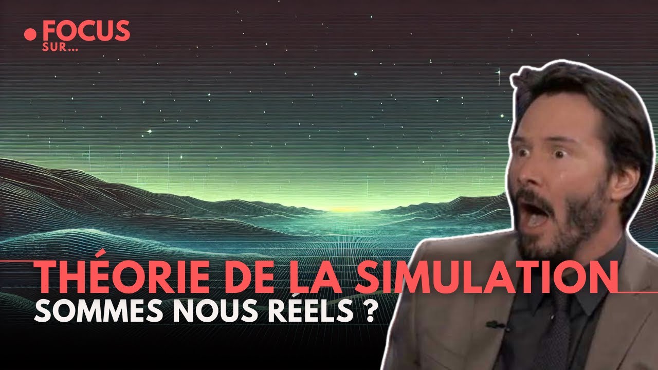 THÉORIE DE LA SIMULATION : Voici ce qu'en disent les experts - YouTube