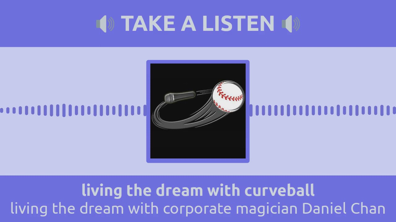 Living the dream with corporate migician daniel chan