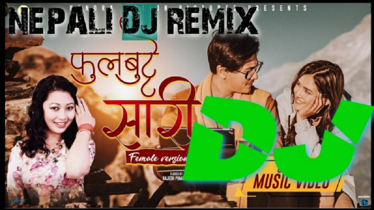FEMALE VERSION |FHUL BUTTE SARI |CYJOH MIX NP |PAUL SHAH |DJ CYJOH