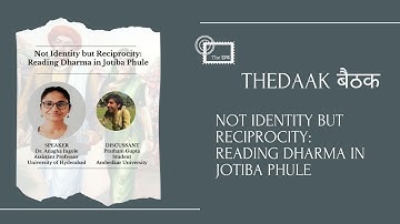 TheDaak Baithak | Not Identity but Reciprocity: Reading Dharma in Jotiba Phule