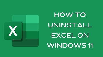 how to uninstall excel on windows 11