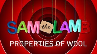 Sam the Lamb - Properties of wool