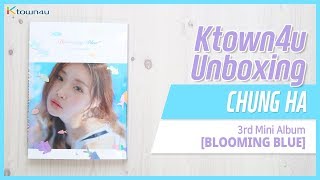 [Ktown4u Unboxing] CHUNG HA - 3rd Mini [BLOOMING BLUE] 청하 언박싱