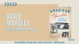 Celebrity Interview with American Familia author David A. Morales Wealth