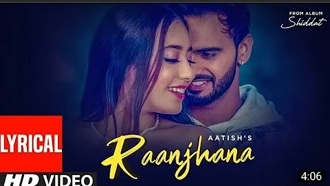 Raanjhana | Goldboy | Aatish Ft Nikeet Dhillon | Shiddat | Nirmaan | Punjabi Song