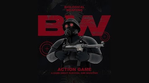 Đồ án 3D Game Design | BIOLOGICAL WEAPONS | Arena Multimedia
