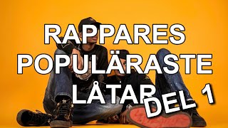 Rappares populäraste låtar - Del 1