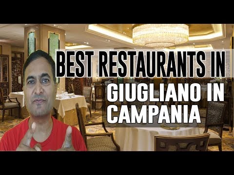 Best Restaurants and Places to Eat in Giugliano in Campania, Italy