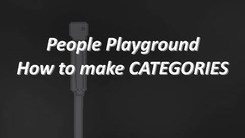 People Playground - How to make Custom Categories