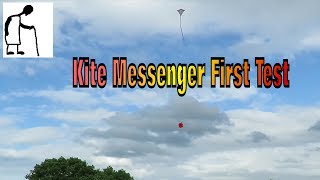 Kite Messenger - First Test