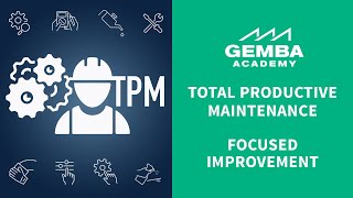 What Is Focused Improvement? (Total Productive Maintenance Series) by Gemba Academy 11,686 views 1 year ago 6 minutes, 55 seconds