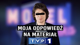 Odpowiedź na materiał TVP 1 o mnie