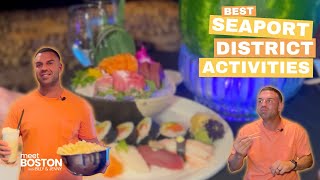 We Found The Best Spots In Seaport For Food, Drinks, And Activities