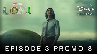 Marvel Studios' LOKI | EPISODE 3 PROMO TRAILER 3 | Disney+