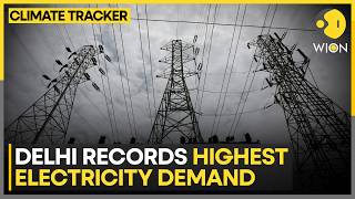 Delhi Braces for Record-Breaking Summer Electricity Demand | WION Climate Tracker