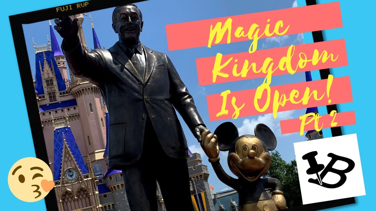 Walt Disney World Magic Kingdom Re-Opening Pt 2 - YouTube