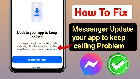 How To Fix Messenger Update your app to keep calling Problem |(new update)
