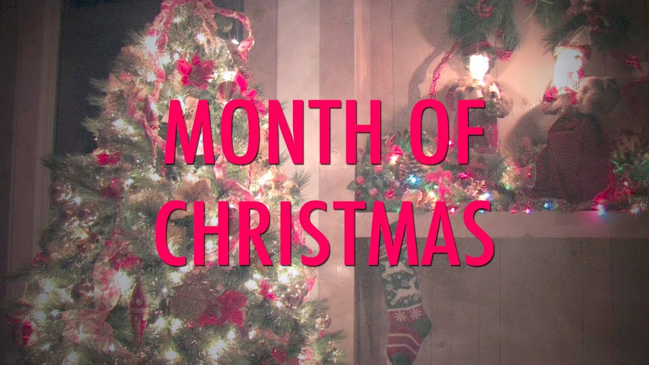 Month of Christmas - It's Month of Christmas! Enjoy Christmas.