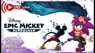 Dixie plays Disney's Epic Mickey Rebrushed!!