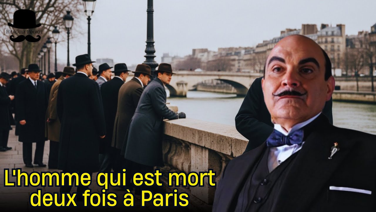 Hercule Poirot et l'homme qui est mort deux fois à Paris, partie 2