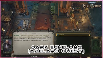 Dark Echelons (Abelard Quest Gameplay) Warhammer 40,000 Rogue Trader