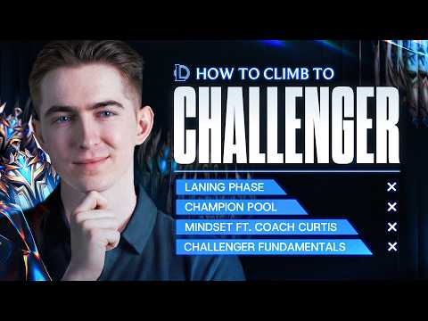 How to ACTUALLY Climb to Challenger Step by Step Guide