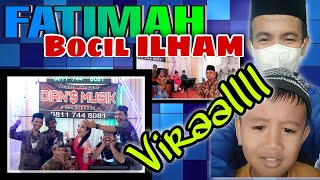 Download Lagu FATIMAH BOCIL ILHAM VIRALLLL LIVE BERSAMA DIAN'S MUSIK MP3