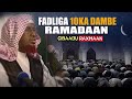 Fadliga 10ka Danbe Ee Bisha Ramadaan || ► Sh. Maxamed Cabdi Umal