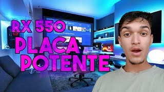 RX 550 PLACA POTENTE!! (Teste Em Jogos)!!