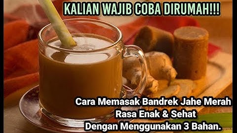 Cara Membuat Bandrek Jahe Merah Enak & Sehat || Dengan Menggunakan 3 Bahan || Wajib Dicoba!!!