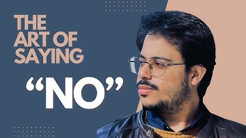 The Art of Saying "NO" the Most Powerful Word You’ll Ever Learn