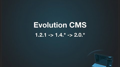 Update Evolution CMS from 1.2.1 to 2.0.*