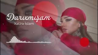Xatire İslam - Darixmisam (Yeni 2025)
