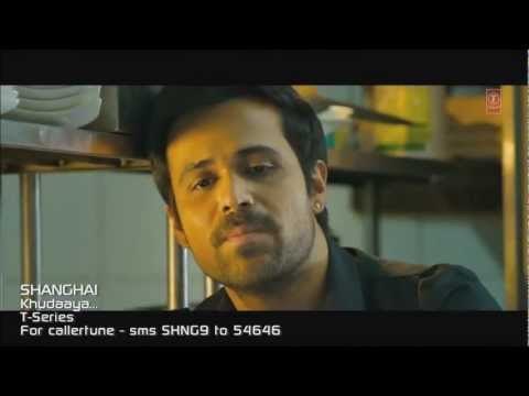 Khudaaya - Shanghai full video song HD 720p