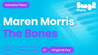 Download lagu Maren Morris - The Bones (Piano Karaoke)