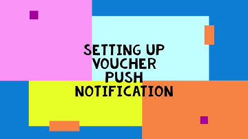 Loyalty Management System - Push Notification of Voucher Availability