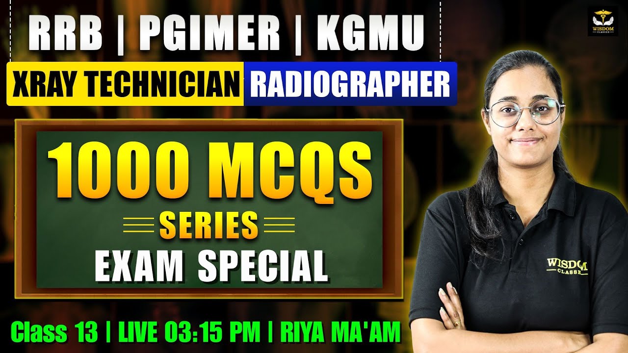 RRB | PGIMER | KGMU | XRAY TECHNICIAN/RADIOGRAPHER | 1000 MCQS SERIES EXAM SPECIAL | RIYA MAM