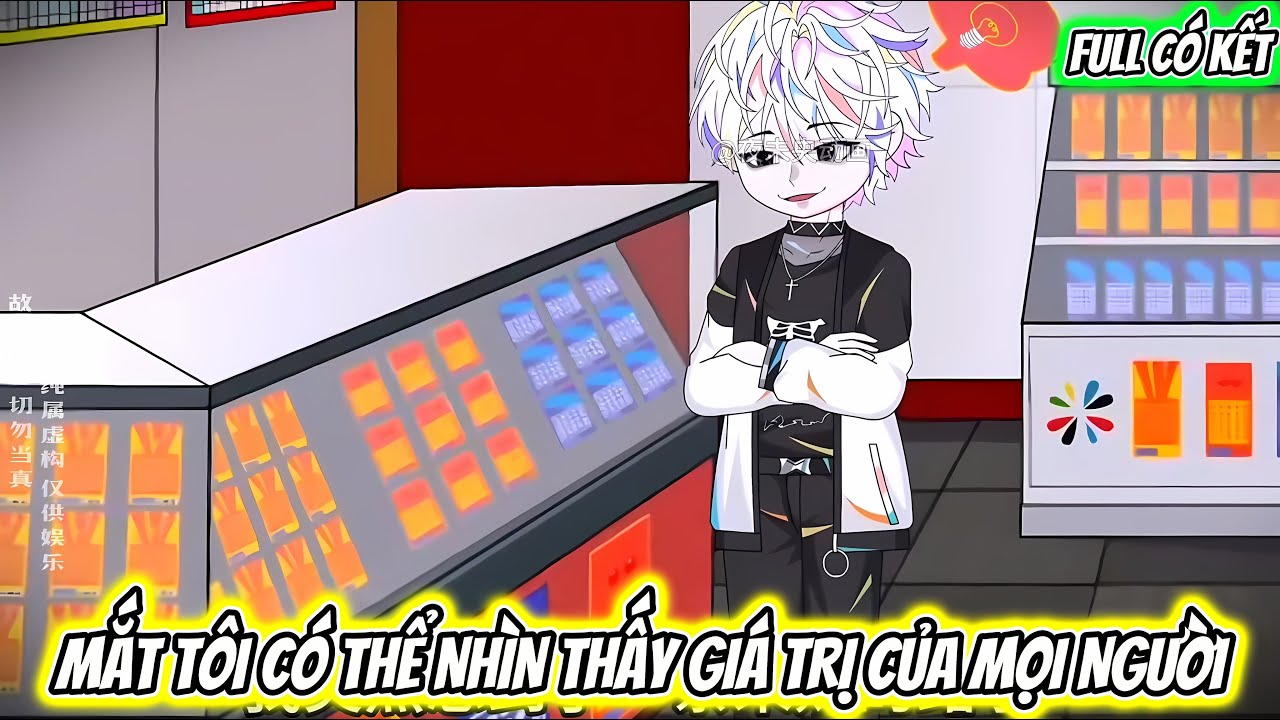 Mắt Tôi Có Thể Nhìn Thấy Giá Trị Của Mọi Người | Full Có Kết | Zen Vietsub