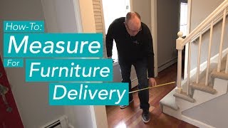 Will Your Furniture Fit? Our Delivery Guy Can Tell You