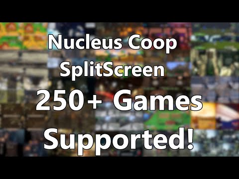 Split-Screen Any PC Game! [Nucleus Coop Showcase]
