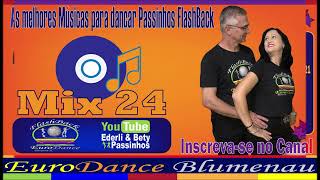 FlashBack Passinhos - Mix 24 - As melhores Músicas para dançar Passinhos FlashBack