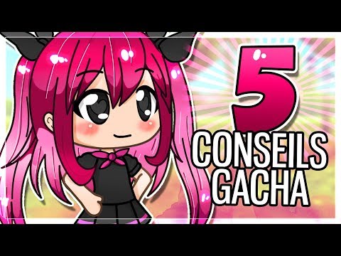 5 CONSEILS POUR VOS VIDÉOS GACHA ! - 5 CONSEILS POUR VOS VIDÉOS GACHA !