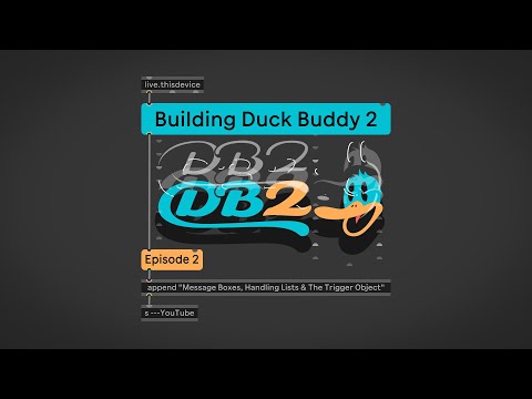 Building Duck Buddy 2: Ep 2 – Message Boxes, Lists, & The Triggering Object