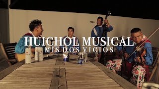 Video voorbeeld van "Mis Dos Vicios | Huichol Musical | [Echando Botes]"