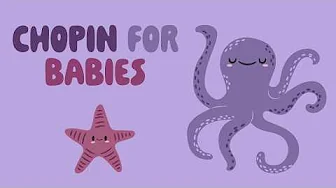 Chopin for Babies 🌜 Soft Piano Lullabies for Peaceful Sleep 💤 Gentle Music for your baby 🌙