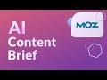 Create a Perfect Content Brief in Seconds with Moz Pro