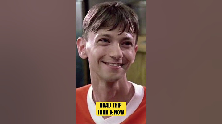 Road Trip (2000) Then & Now