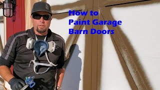 How to Paint Garage Barn Doors by Paint Boss 1,812 views 3 years ago 13 minutes