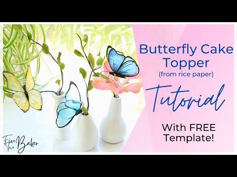 Realistic Butterfly Cake Topper Tutorial ⎸Rice Paper Butterfly Cake Decor