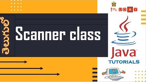 1.7.1. user input  using Scanner class in java tutorial in TELUGU
